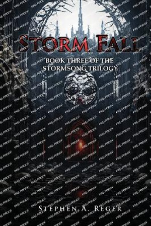 Storm Fall : Book Three of the Stormsong Trilogy - Stephen A. Reger