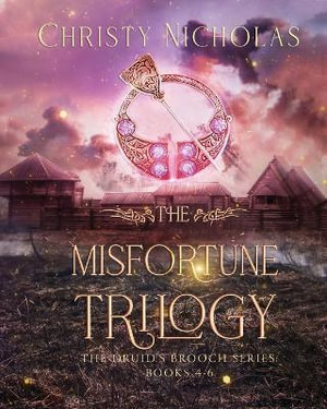 The Misfortune Trilogy - Christy Nicholas