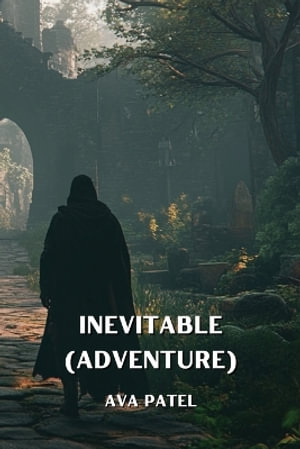 Inevitable (Adventure) - Ava Patel