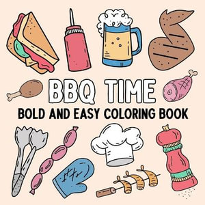 BBQ Time : Bold and Easy Coloring Book - Hue Coloring