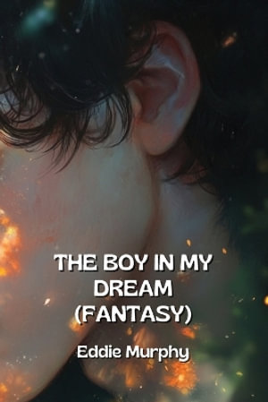 THE BOY IN MY DREAM  (FANTASY) - Eddie Murphy