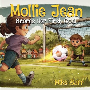 Mollie Jean Score Her First Goal - Mike Barr