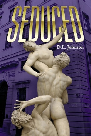 SEDUCED - D.L. Johnson