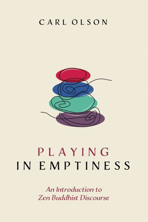 Playing in Emptiness - Carl Olson