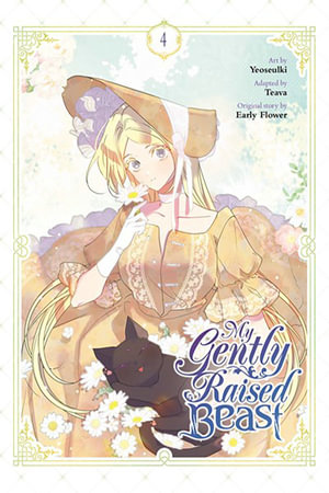 My Gently Raised Beast, Vol. 4 : MY GENTLY RAISED BEAST GN - Diamond Comic Distributors, Inc.