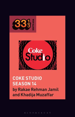 Coke Studio (Season 14) : 33 1/3 South Asia - Rakae Rehman Jamil