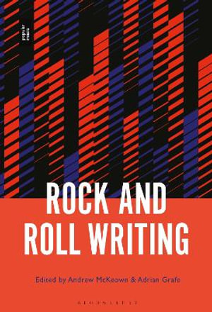 Ink on the Tracks : Rock and Roll Writing - Adrian Grafe