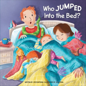 Who Jumped Into the Bed? : Sunbird Picture Books - Joe Rhatigan