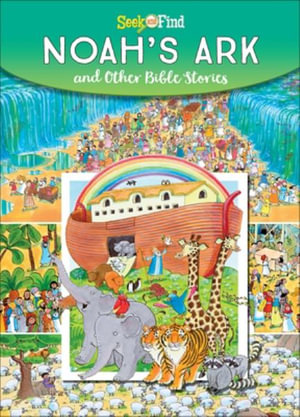 Noah's Ark : Seek and Find - Sequoia Kids Media