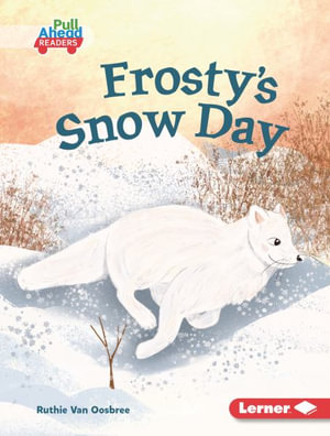 Frosty's Snow Day : Let's Look at Polar Animals: Pull Ahead Readers - Ruthie Van Oosbree