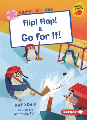 Flip! Flap! & Go for It! : Early Bird Readers. Pink - Katie Dale