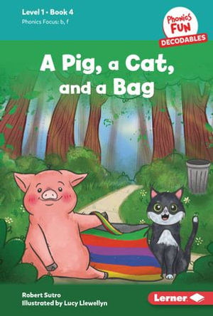 A Pig, a Cat, and a Bag : Book 4 - Robert Sutro