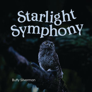 Starlight Symphony - Buffy Silverman