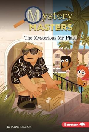 The Mysterious Mr. Platt : Mystery Masters (Phonics Fun -- Chapter Books) - Penny T. Borgia