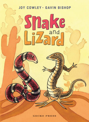 Snake and Lizard : Snake and Lizard - Joy Cowley