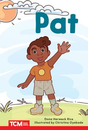 Pat : PreK/K: Book 4 - Dona Herweck Rice