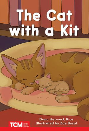 The Cat with a Kit : PreK/K: Book 19 - Dona Herweck Rice