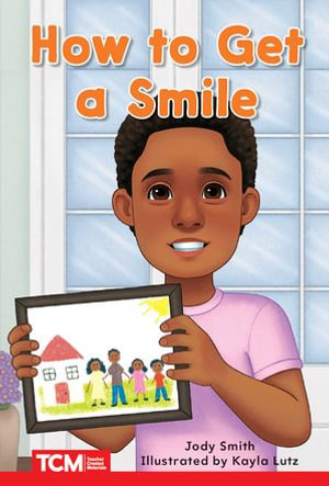 How to Get a Smile : Level 1: Book 14 - Jodene Smith