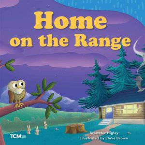 Home on the Range : Exploration Storytime - Brewster Higley