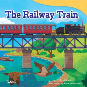 The Railway Train : Exploration Storytime - Ryan Wheatcroft