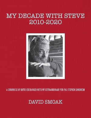 My Decade with Steve 2010-2020 - David Smoak