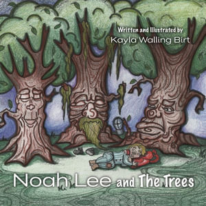 Noah Lee and The Trees - Kayla Walling Birt