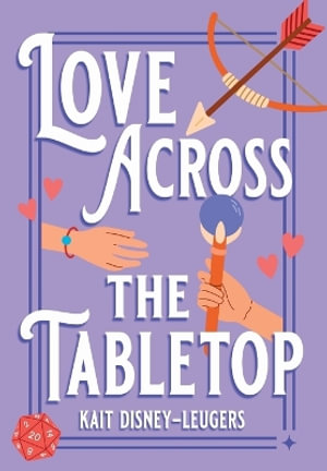 Love Across the Tabletop - Kait Disney-Leugers