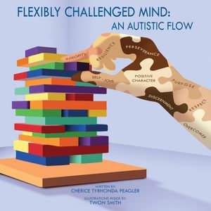 Flexibly Challenged Mind - Cherice Tyrhonda Peagler