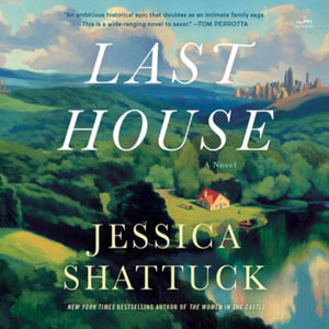 Last House - Jessica Shattuck