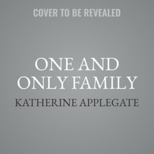 One and Only Family : Library Edition - Katherine Applegate