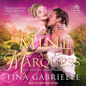 Make Mine a Marquess - Tina Gabrielle