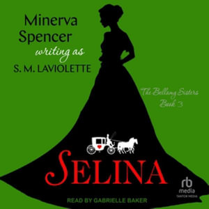 Selina : Library Edition - S. M. Laviolette