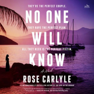 No One Will Know - Rose Carlyle