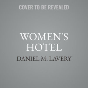 Women's Hotel - Daniel M. Lavery