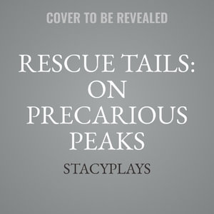 Rescue Tails : On Precarious Peaks - Stacyplays