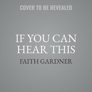 If You Can Hear This - Faith Gardner