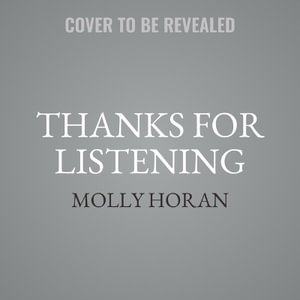 Thanks for Listening - Molly Horan