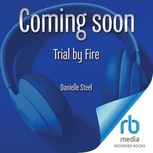 Trial by Fire - Danielle Steel