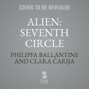 Alien : Seventh Circle - Philippa Ballantine