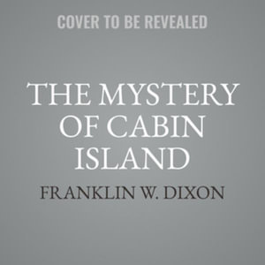 The Mystery of Cabin Island : Library Edition - Franklin W. Dixon