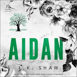 Aidan : Dublin Kings - L. K. Shaw