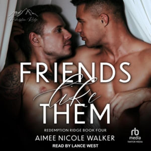 Friends Like Them : Library Edition - Aimee Nicole Walker