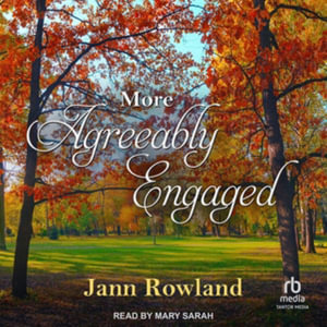 More Agreeably Engaged : Library Edition - Jann Rowland