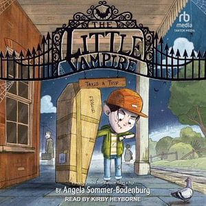 The Little Vampire Takes a Trip : The Little Vampire Book 3 - Angela Sommer-Bodenburg