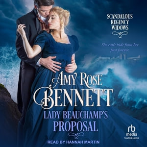 Lady Beauchamp's Proposal - Amy Rose Bennett