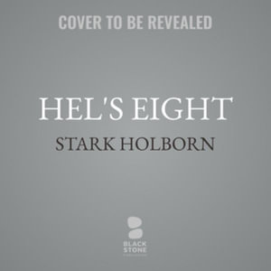 Hel's Eight : The Factus Sequence - Stark Holborn