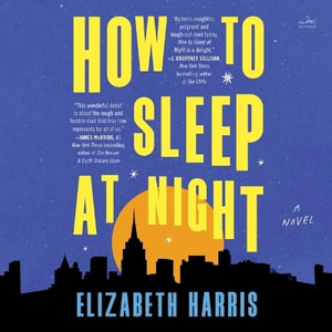 How to Sleep at Night - Elizabeth Harris