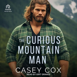 The Curious Mountain Man - Casey Cox