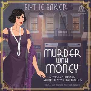 Murder With Money - Blythe Baker