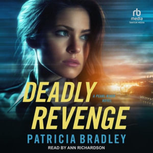 Deadly Revenge - Patricia Bradley